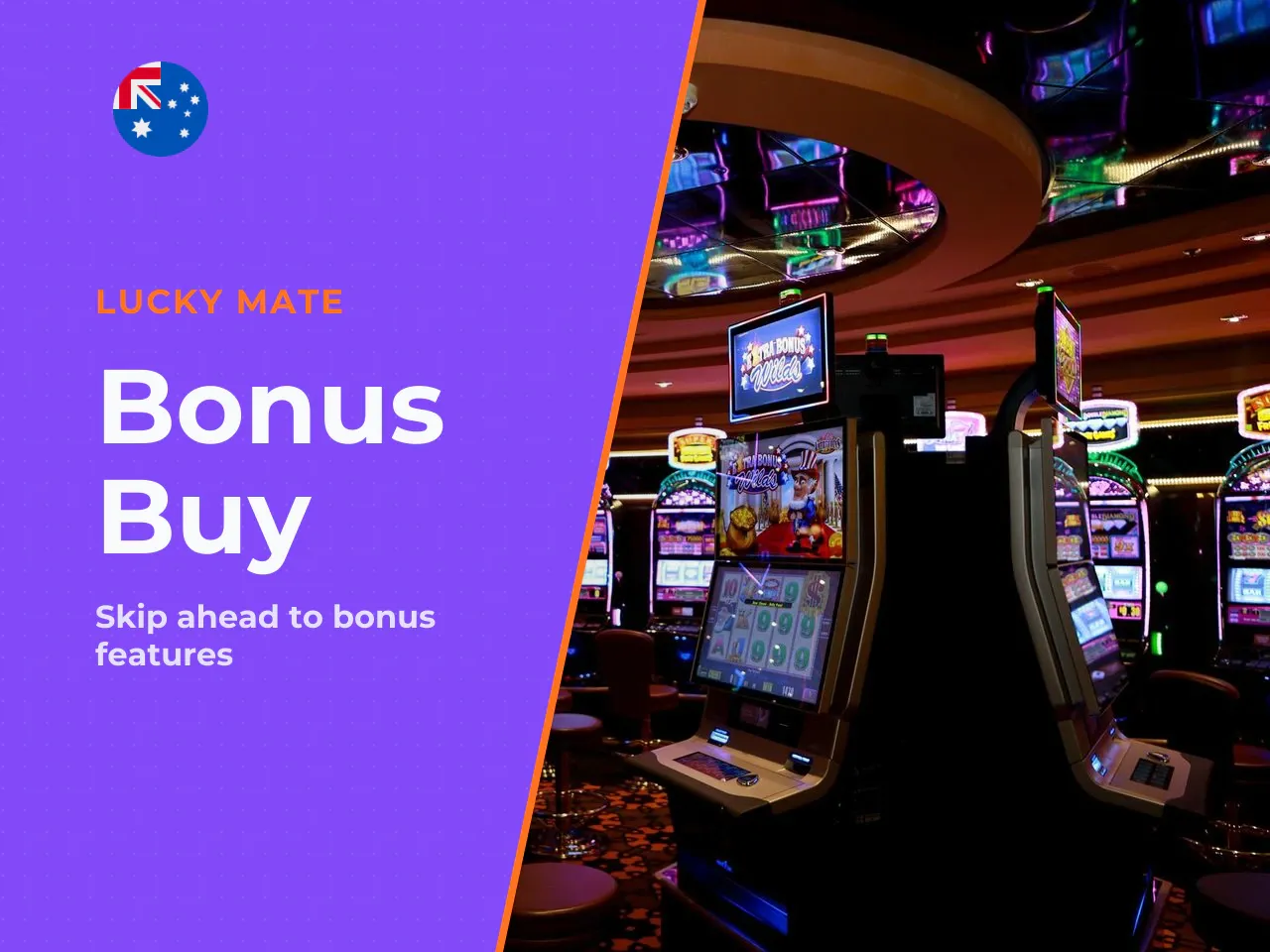 Bonus buy conditions for accessing the